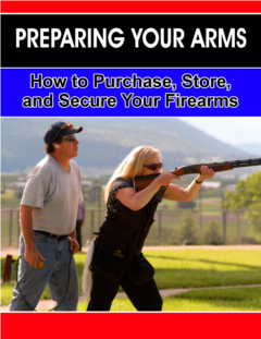 Preparing Your Arms:  Planning Your Firearms