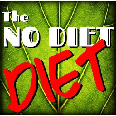 The “No Diet” diet
